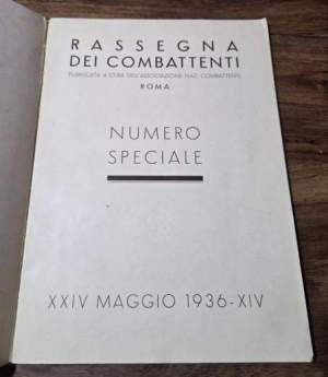 Rassegna dei Combattenti - Numero speciale XXIV Maggio 1936