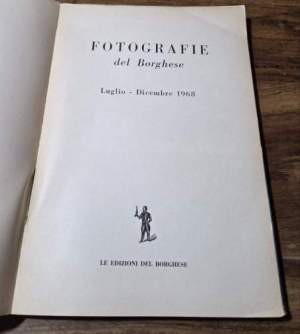 Fotografie del Borghese   Luglio - Dicembre 1968