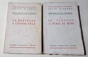 Trent'anni di vita letteraria 2 Voll. : I' - La partenza a gonfie vele - II'- Il viaggio a furia di remi