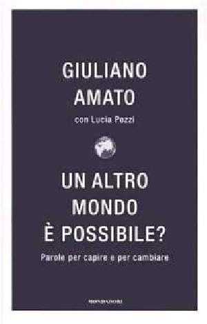 Un altro mondo è possibile? Parole per capire e cambiare