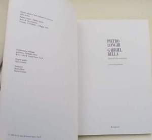 Pietro Longhi, Gabriel Bella. Scene di vita veneziana- Catalogo della mostra- Venezia 18 febbraio- 1 maggio 1995