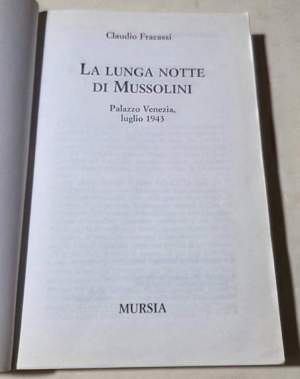 La lunga notte di Mussolini. Palazzo Venezia 1943