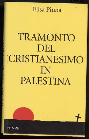 TRAMONTO DEL CRISTIANESIMO IN PALESTINA