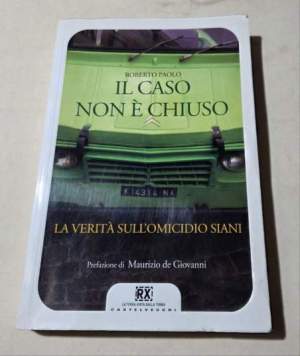Il caso non è chiuso. La verità sull'omicidio Siani