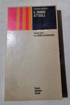 Il mondo attuale - Vol. 1- La civilta' extraeuropea