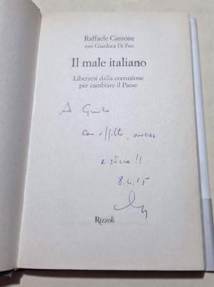 Il male italiano. Liberarsi dalla corruzione per cambiare il Paese