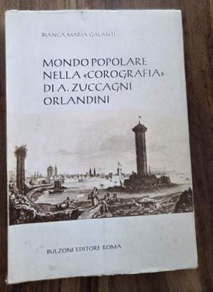 Mondo Popolare nella " corografia" di A.Zuccagni Orlandini