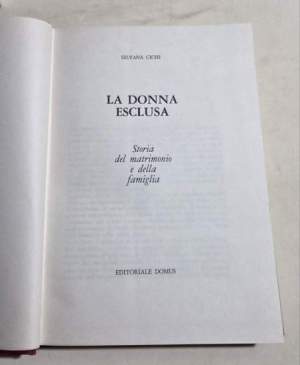 La donna esclusa - Storia del matrimonio e della famiglia
