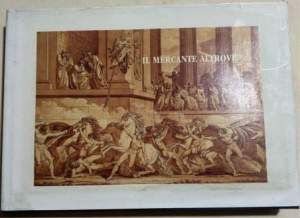 Il mercante altrove -Disegni da una collezione