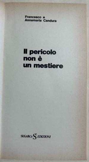 Il pericolo non e' un mestiere - Storia e prospettive della medicina del lavoro