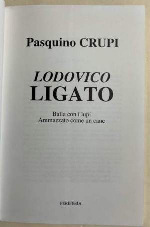 Lodovico Ligato - Balla coi lupi ammazzato come cane