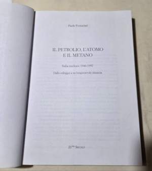 Il petrolio, l'atomo e il metano - Italia nucleare 1946- 1997