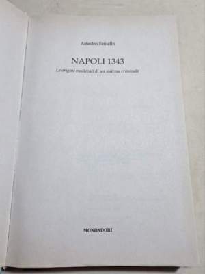Napoli 1343 : le origini medievali di un sistema criminale