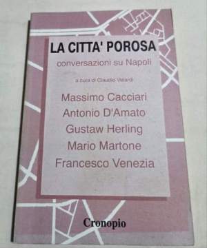 La città porosa. Conversazioni su Napoli