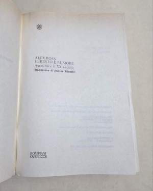 Il resto è rumore. Ascoltando il XX secolo
