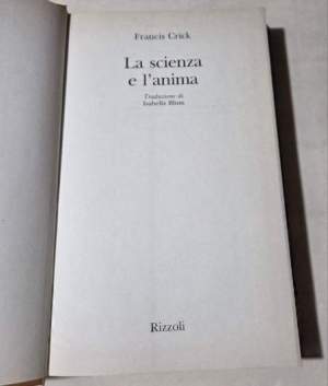 La scienza e l'anima. Un'ipotesi sulla coscienza