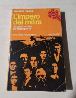 L'impero del mitra - I briganti siciliani del dopoguerra