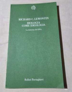 Biologia come ideologia. La dottrina del DNA