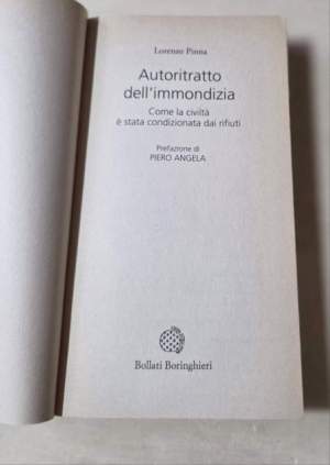 Autoritratto dell'immondizia. Come la civiltà è stata condizionata dai rifiuti