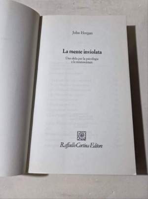 La mente inviolata. Una sfida per la psicologia e le neuroscienze