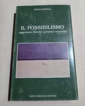 Il possibilismo - Suggerimento filosofico eutimistico- terapeutico