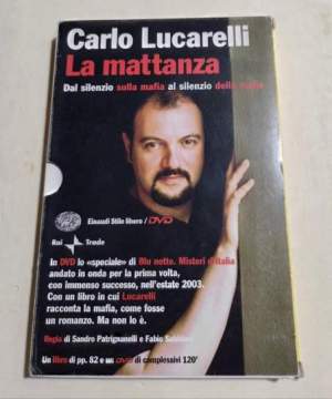 La mattanza. Dal silenzio sulla mafia al silenzio della mafia. Con DVD