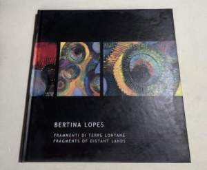 Lopez, Bertina - Frammenti di terre lontane