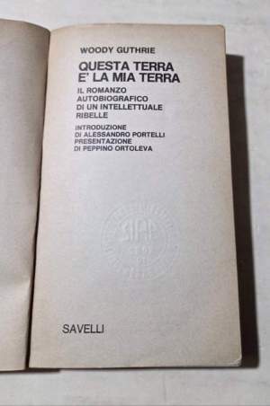 Questa terra è la mia terra - Il romanzo autobiografico di un intellettuale ribelle