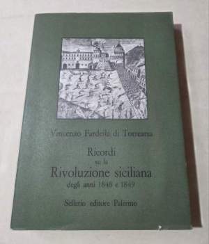 Ricordi su la Rivoluzione siciliana degli anni 1848 e 1849