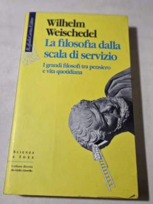 La filosofia dalla scala di servizio. I grandi filosofi tra pensiero e vita quotidiana