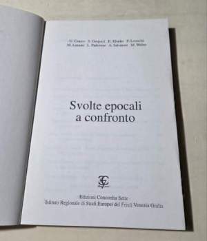 Svolte epocali a confronto - Origini e confini della civilta' occidentale