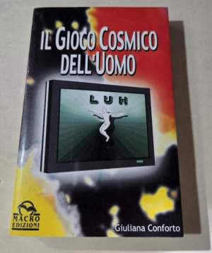 Il gioco cosmico dell'uomo