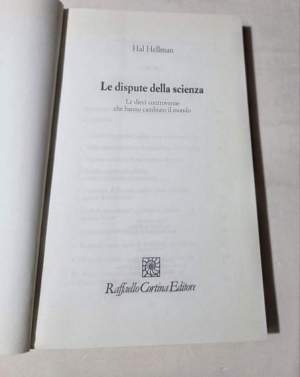 Le dispute della scienza. Le dieci controversie che hanno cambiato il mondo