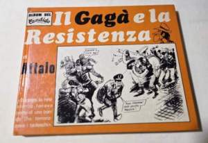 Il Gaga' e la Resistenza
