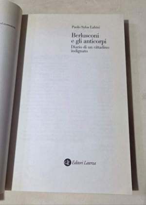 Berlusconi e gli anticorpi. Diario di un cittadino indignato