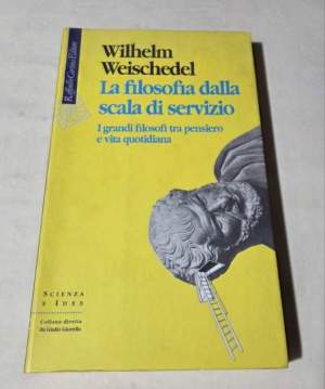 La filosofia dalla scala di servizio. I grandi filosofi tra pensiero e vita quotidiana