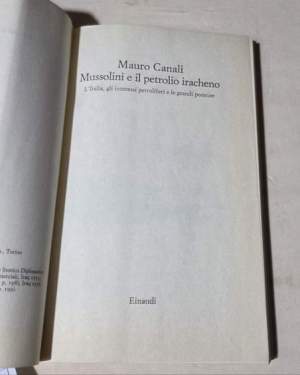 Mussolini e il petrolio iracheno. L'Italia, gli interessi petroliferi e le grandi potenze