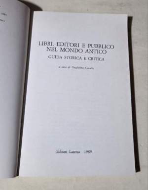 Libri, editori e pubblico nel mondo antico. Guida storica e critica
