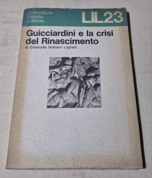 Guicciardini e la crisi del Rinascimento