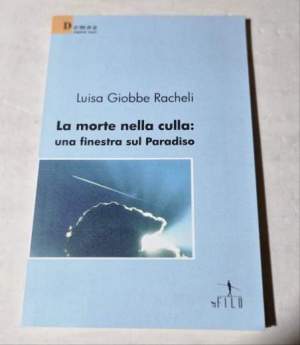 La morte nella culla. Una finestra sul paradiso