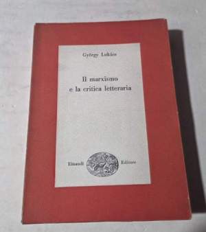 Il marxismo e la critica letteraria