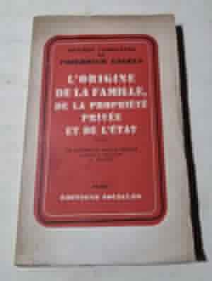 L'origine de la famille, de la propriete' privee et de l'etat