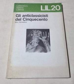 Gli anticlassicisti del Cinquecento