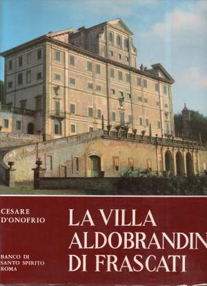 LA VILLA ALDOBRANDINI DI FRASCATI