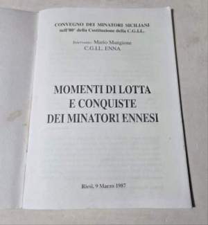Momenti di lotta e conquiste dei minatori ennesi