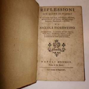 Riflessioni sul Regno di Napoli in cui si tratta degli Studj, de' Tribunali, delle Arti, del Commercio, de' Tributi,