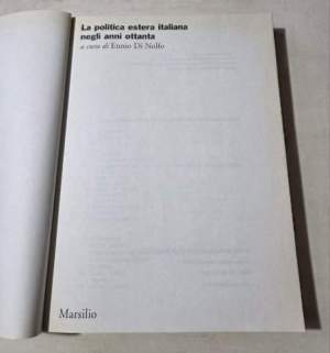 La politica estera italiana negli anni ottanta. Atti del convegno (Roma  2002)
