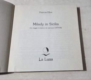 Milady in Sicilia - Un viaggio in treno e in carrozza ( 1879-80)