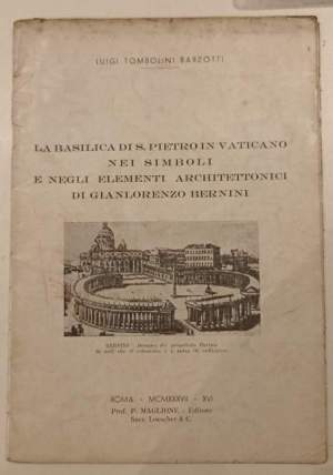La Basilica di S. Pietro in Vaticano nei simboli e negli elementi architettonici di Gianlorenzo Bernini