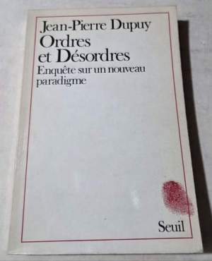 Ordres et Désordres. Enquête sur un nouveau paradigme